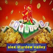 alex stardew valley